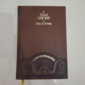 A Texas Cow Boy Chas A Siringo Classics Old West 1980 Leather Ribbon Gold Book